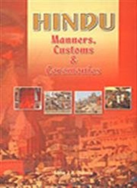 Hindu Manners, Customs and Ceremonies