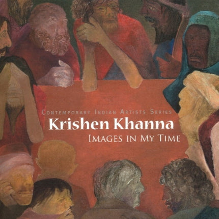 Krishen Khanna: Images in My Time Images in My Time