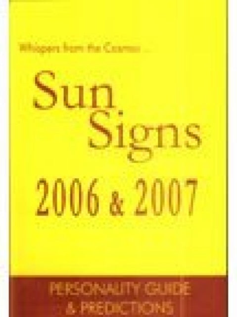 Sun Signs 2006 and 2007