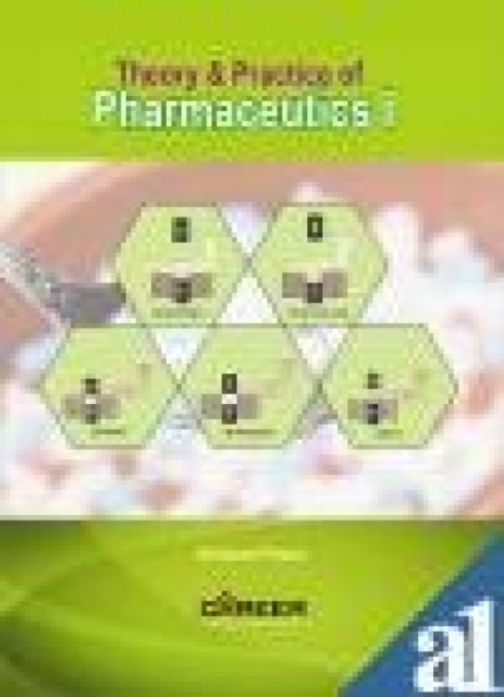 Theory and Practice of Pharmaceutics: v. I