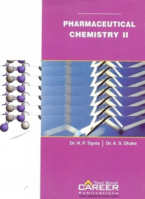 Pharmaceutical Chemistry: v. II: (for D.Pharm)