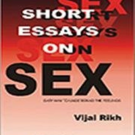 Short Essays on Sex: Volume 1