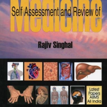 Self Assessment and Review of Medicine