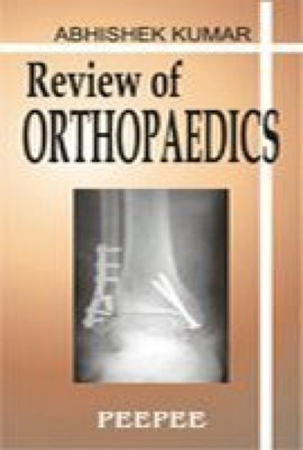 Review of Orthopaedics