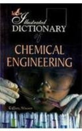 Illustrated Dictionary of Chemical Engineering