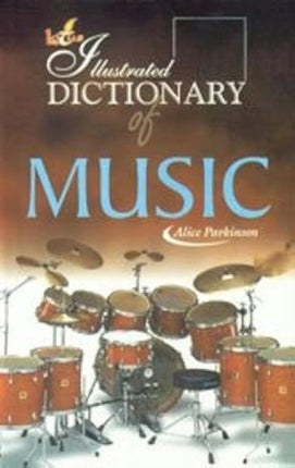 Illustrated Dictionary of Music