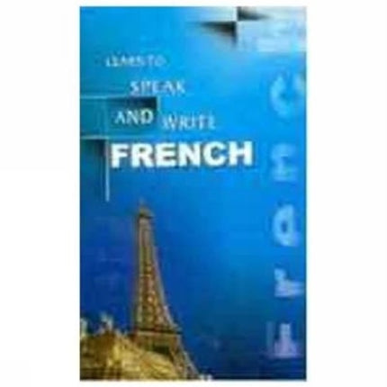 Learn to Speak and Write French