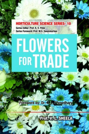Flowers for Trade: Vol.10. Horticulture Science