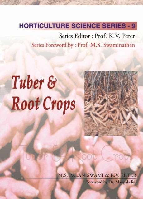 Tuber and Root Crops: Vol.09. Horticulture