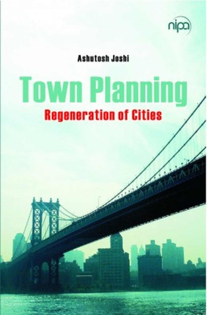 Town Planning: Regeneration of Cities