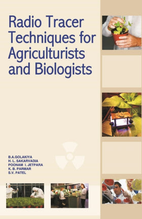Radio Tracer Techniques for Agriculturists and