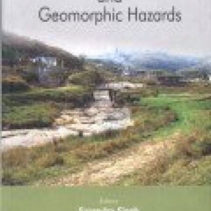 Environmental Changes and Geomorphic Hazards