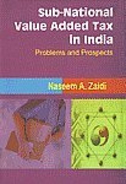 Sub-national Value Added Tax in India: Problems and Prospects