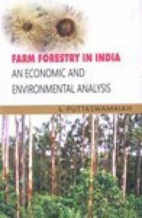 Farm Forestry in India: An Economics and Environmental Analysis