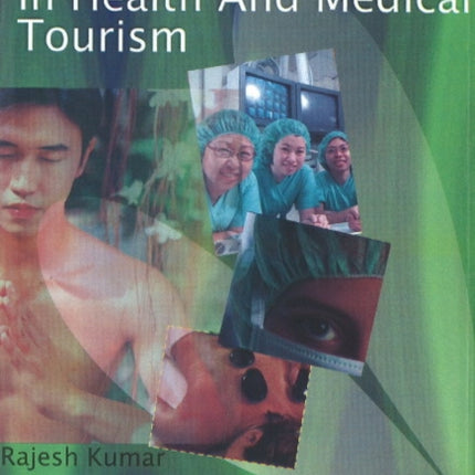 Global Trends in Health & Medical Tourism