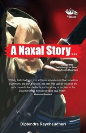 A Naxal Story