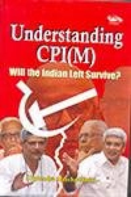 Understanding CPI: Will the Indian Left Survive?