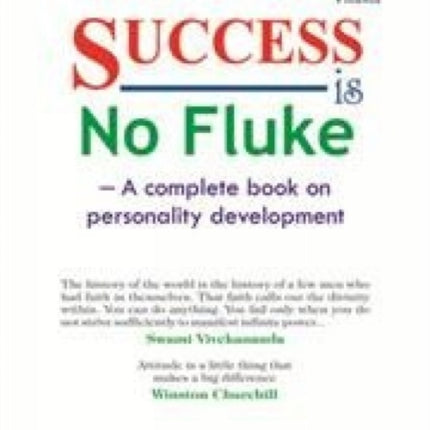 Success is No Fluke