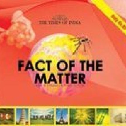 Fact of the Matter: Fact is Stranger Than Fiction