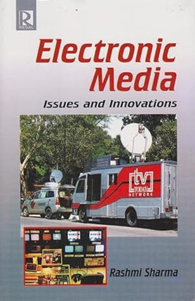 Electronic Media: Issues and Innovations