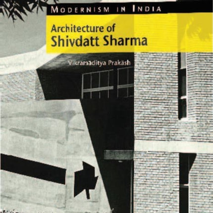 The Architecture of Shivdatt Sharma