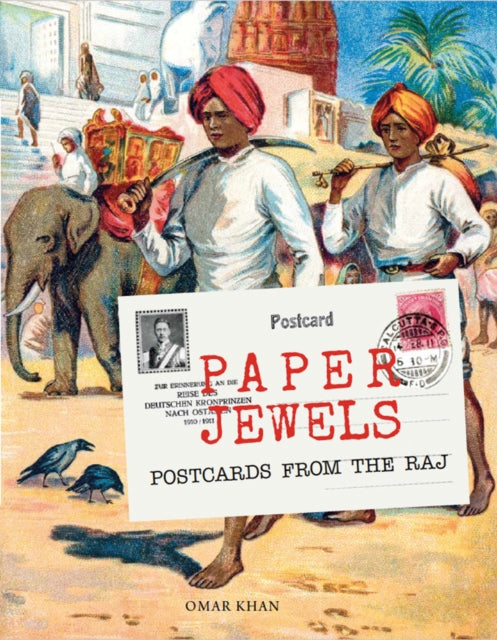 Paper Jewels: Postcards from the Raj