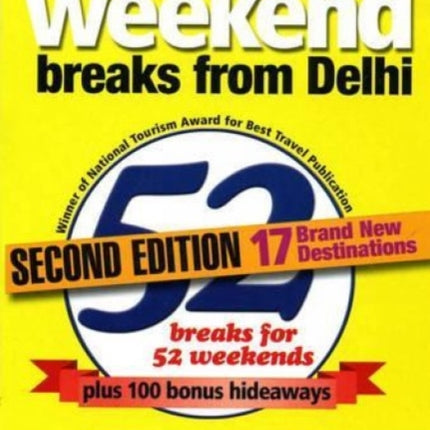 Weekend Breaks from Delhi: Plus 100 Bonus