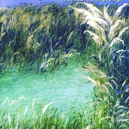 Walk in the Woods the Art of Paramjit Singh