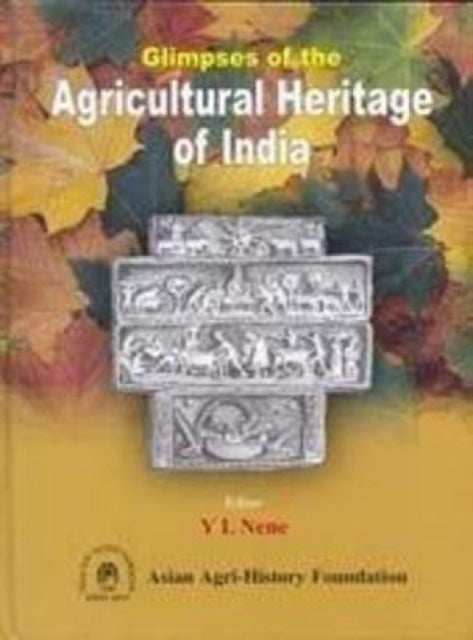Glimpses of the Agricultural Hertiage of India