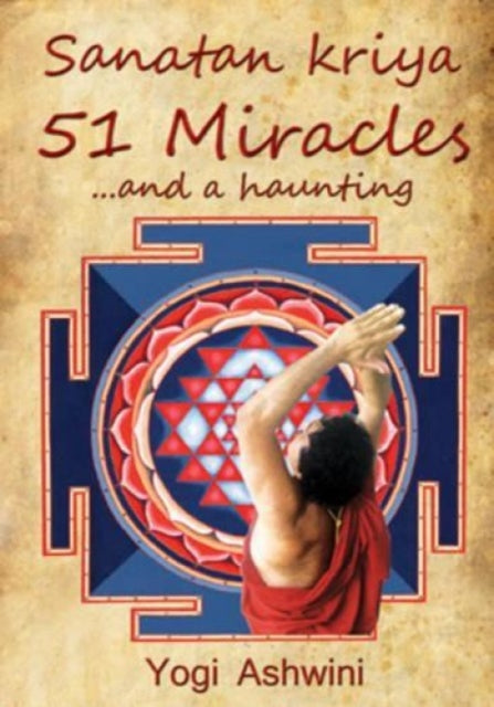 Sanatankriya 51 Miracles... and a Haunting