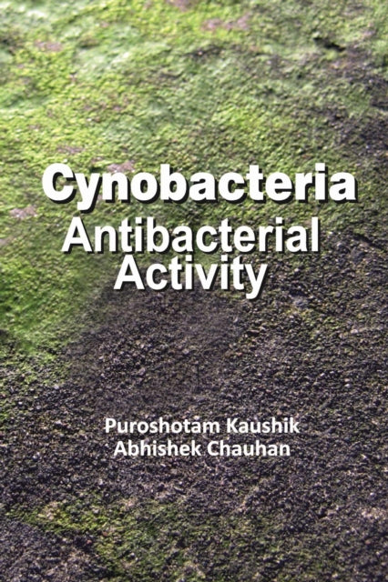 Cyanobacteria: Antibacterial Activity