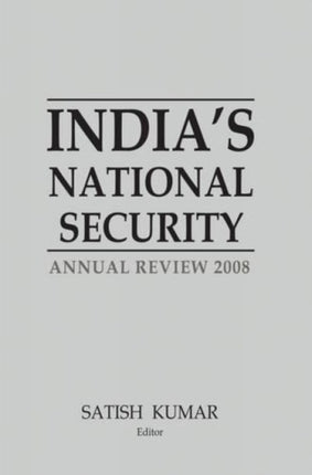 India's National Security: Annual Review 2008