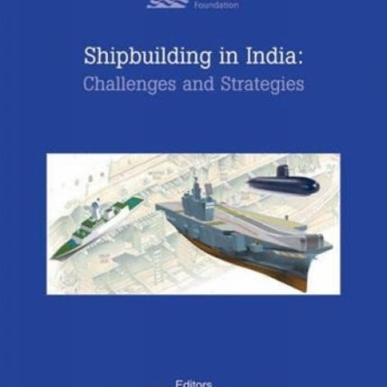 Ship Building in India: Challenges and Strategies