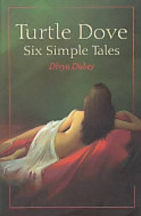 Turtle Dove: Six Simple Tales
