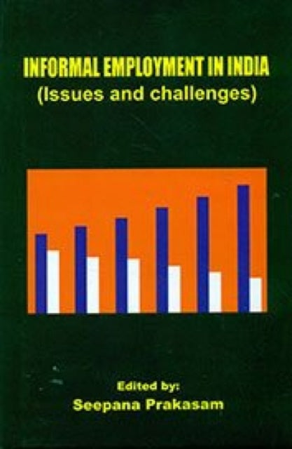 Informal Employment in India: Issues and Challenges