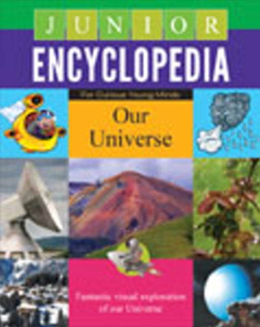 JUNIOR ENCYCLOPEDIA  OUR UNIVERSE