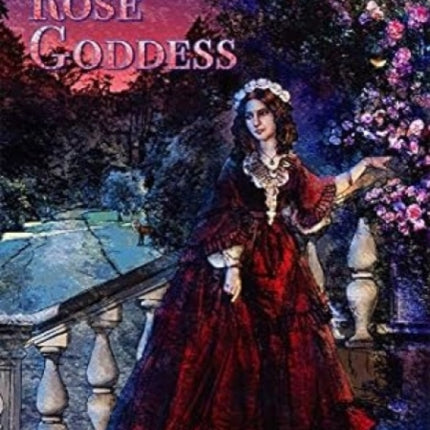 The Rose Goddess