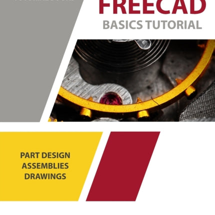 FreeCAD Basics Tutorial: For Windows