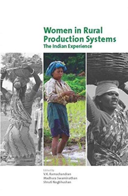 Women in Rural Production Systems – The Indian Experience