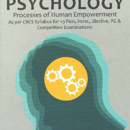 Fundamentals of Psychology: Processes of Human Empowerment