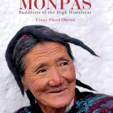 Monpas: Buddhists of the High Himalayas