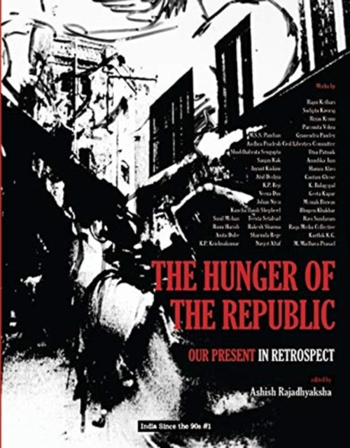 The Hunger of the Republic – Our Present in Retrospect