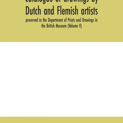 Catalogue of drawings by Dutch and Flemish