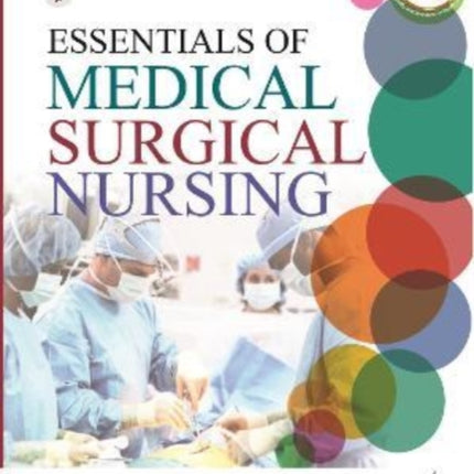 Essentials of Medical Surgical Nursing