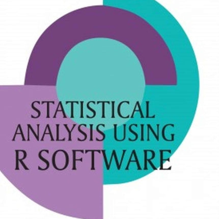 Statistical Analysis Using R Software