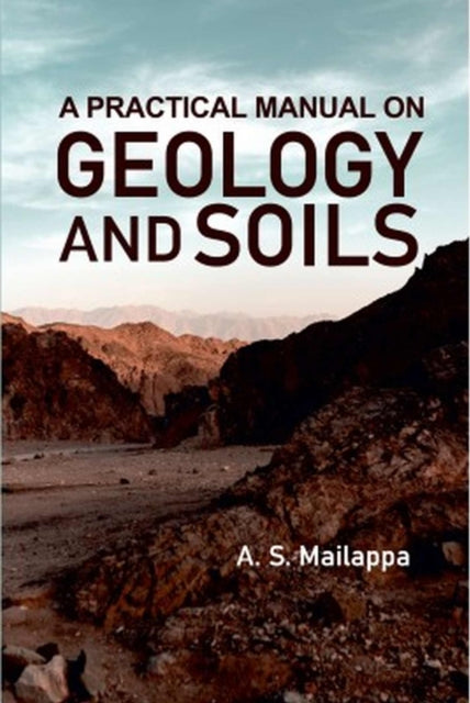 A Practical Manual on Geology and Soils