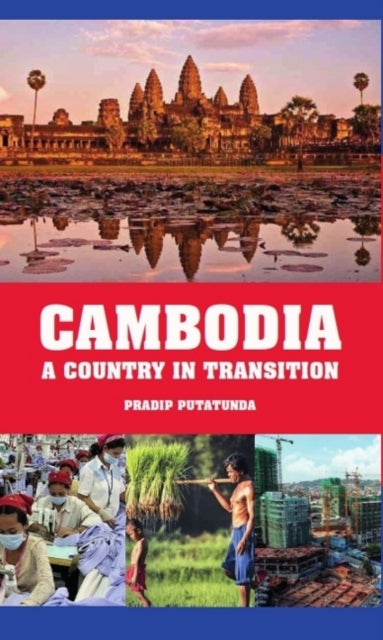 Cambodia: A Country in Transition