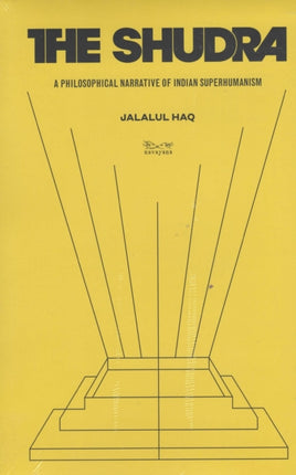 The Shudra:: A Philosophical Narrative of Indian