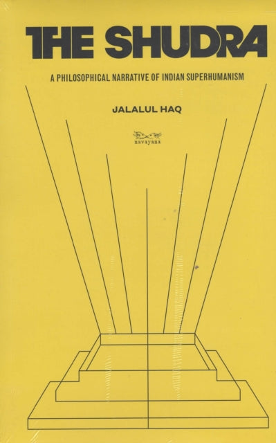 The Shudra:: A Philosophical Narrative of Indian