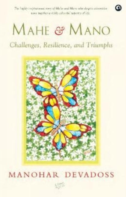 MAHE & MANO: CHALLENGES, RESILIENCE, AND TRIUMPHS